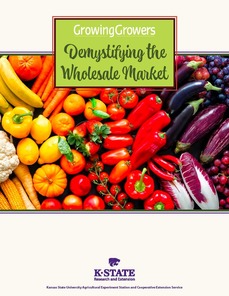 Cover of Growing Growers guide titled Demystifying the Wholesale Market